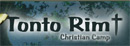 Link to Tonto Rim Christian 
	  Camp website